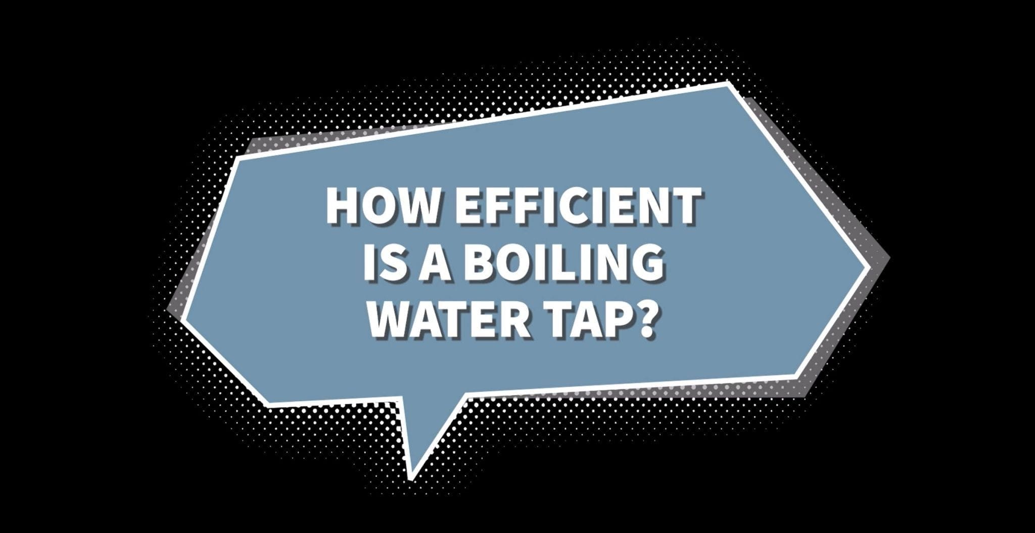 How Efficient is a Boiling Water Tap? German Kitchens Cardiff